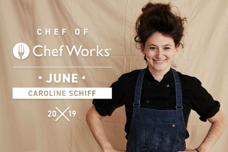 June Chef of Chef Works Caroline Schiff | Chef Works Blog